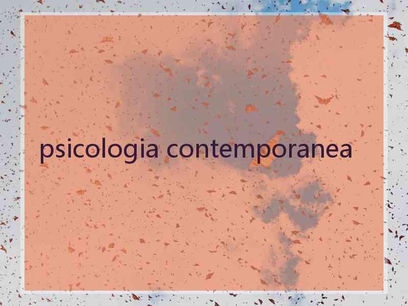 psicologia contemporanea