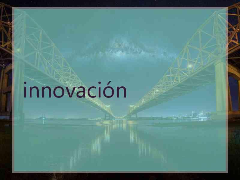 innovación