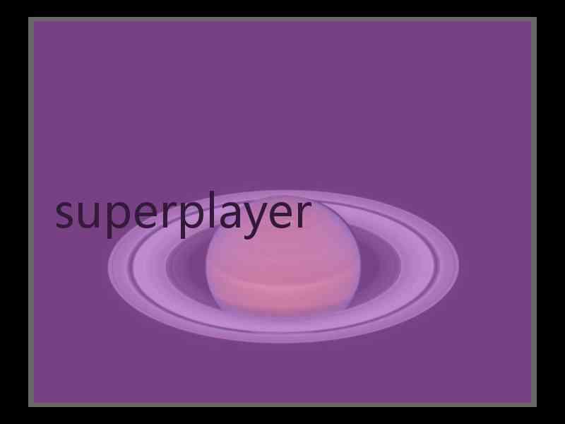 superplayer