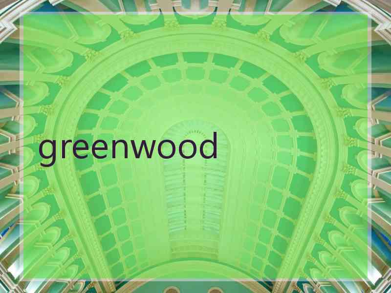 greenwood