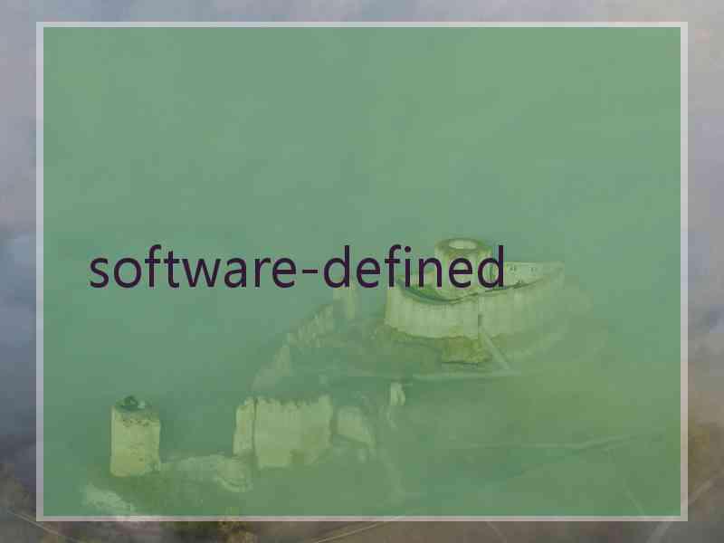  software-defined