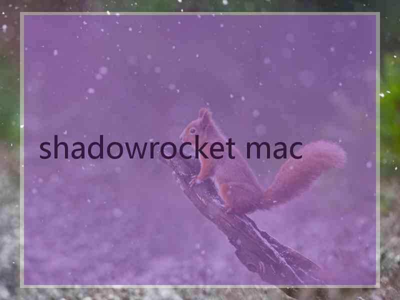 shadowrocket mac