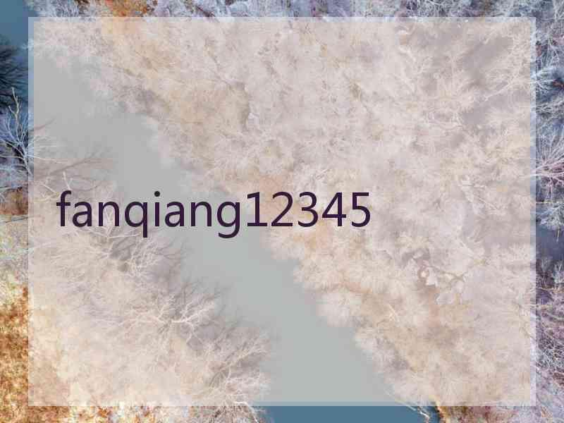 fanqiang12345