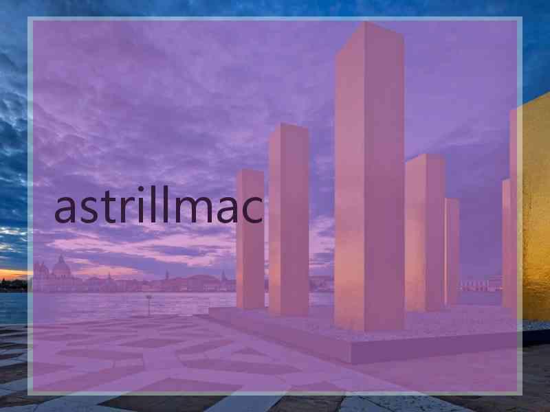 astrillmac