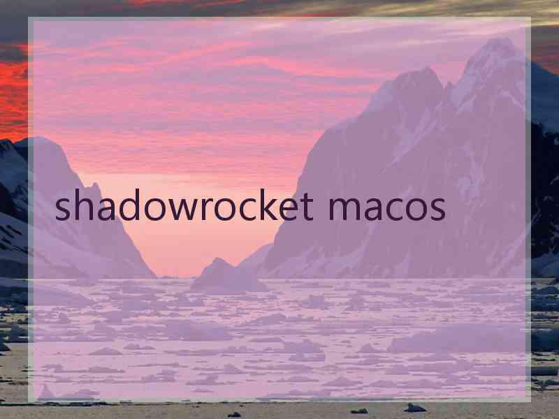 shadowrocket macos