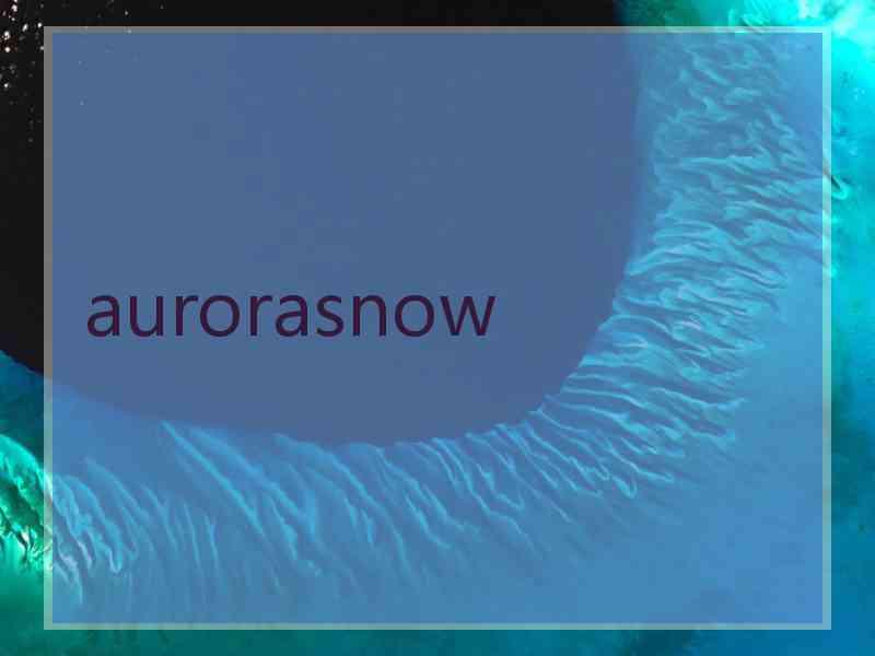 aurorasnow