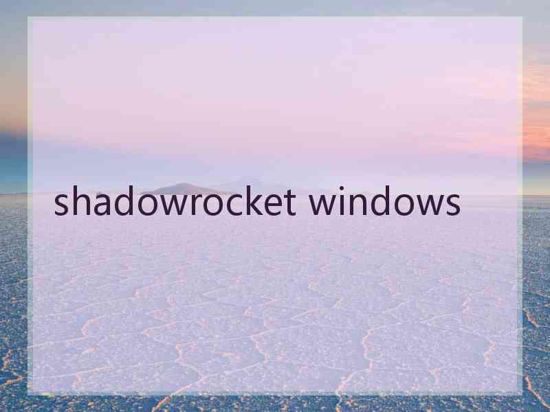 shadowrocket windows